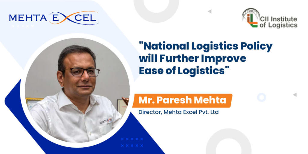 Our Director Mr. Paresh Mehta's Interview at CII Institute of Logistics